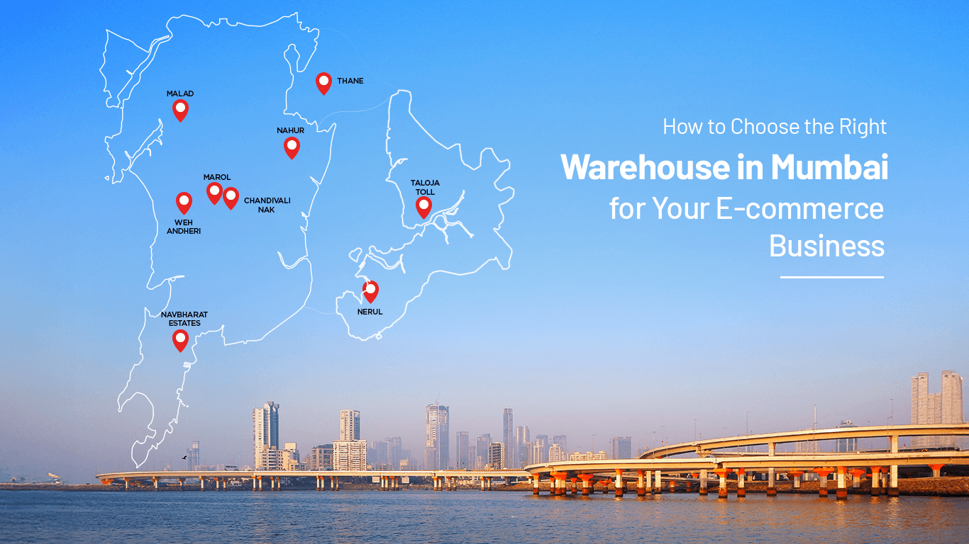 How to Choose the Right Warehouse in Mumbai for Your Ecommerce Business